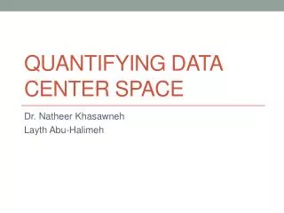 Quantifying Data Center Space