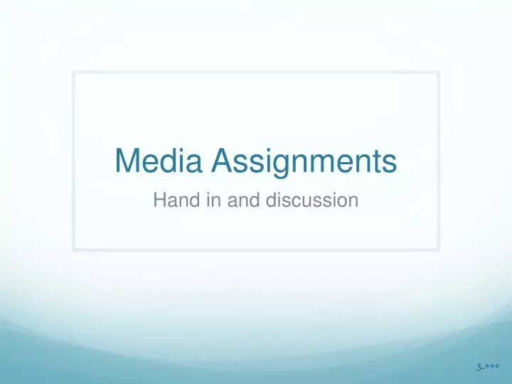 media assignments