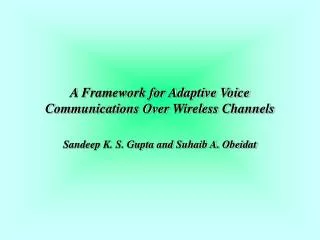 A Framework for Adaptive Voice Communications Over Wireless Channels