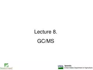 Lecture 8. GC/MS