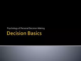 Decision Basics