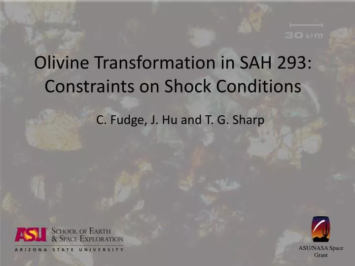 olivine transformation in sah 293 constraints on shock conditions