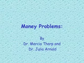 Money Problems: