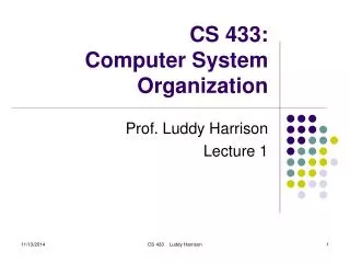 CS 433: Computer System Organization