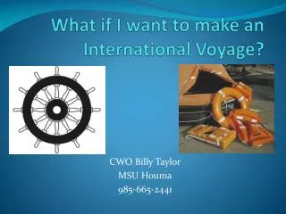 What if I want to make an International Voyage?