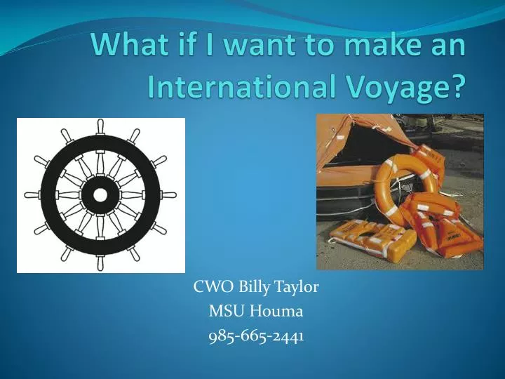 what if i want to make an international voyage