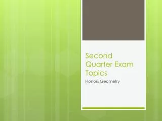 Second Quarter Exam Topics