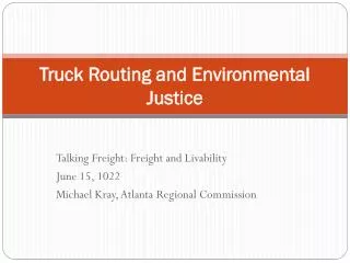 Truck Routing and Environmental Justice