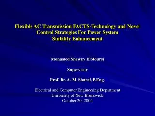 Mohamed Shawky ElMoursi Supervisor Prof. Dr. A. M. Sharaf, P.Eng.