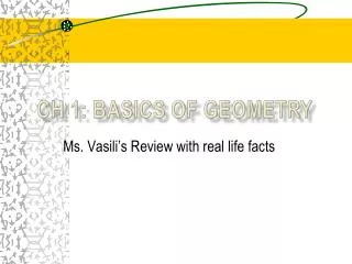 CH 1: BasicS of Geometry