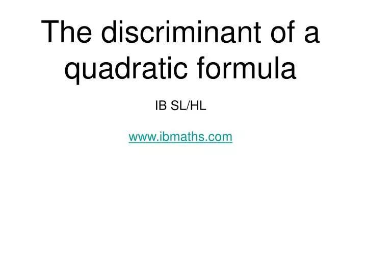 the discriminant of a quadratic formula