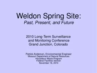 Weldon Spring Site: Past, Present, and Future