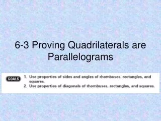 6-3 Proving Quadrilaterals are Parallelograms