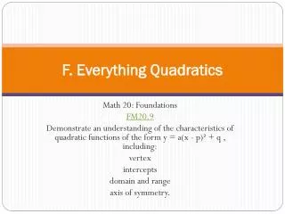 F. Everything Quadratics