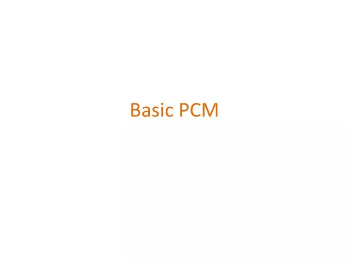 basic pcm