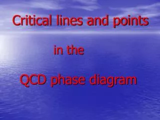 Critical lines and points in the QCD phase diagram