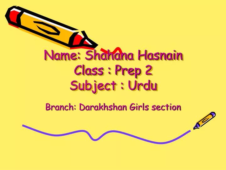 name shahana hasnain class prep 2 subject urdu