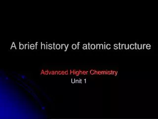 A brief history of atomic structure