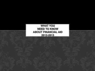 What You Need to Know about Financial Aid 2012-2013