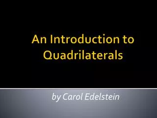 An Introduction to Quadrilaterals