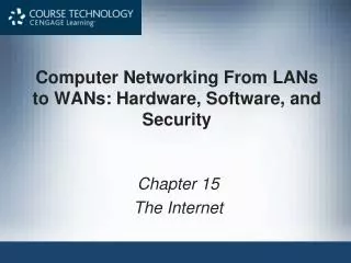 Computer Networking From LANs to WANs: Hardware, Software, and Security