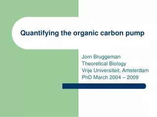 Quantifying the organic carbon pump