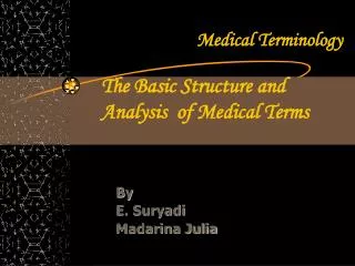 The Basic Structure and Analysis of Medical Terms