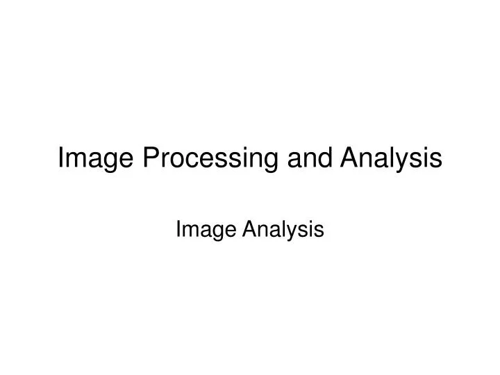 image processing and analysis