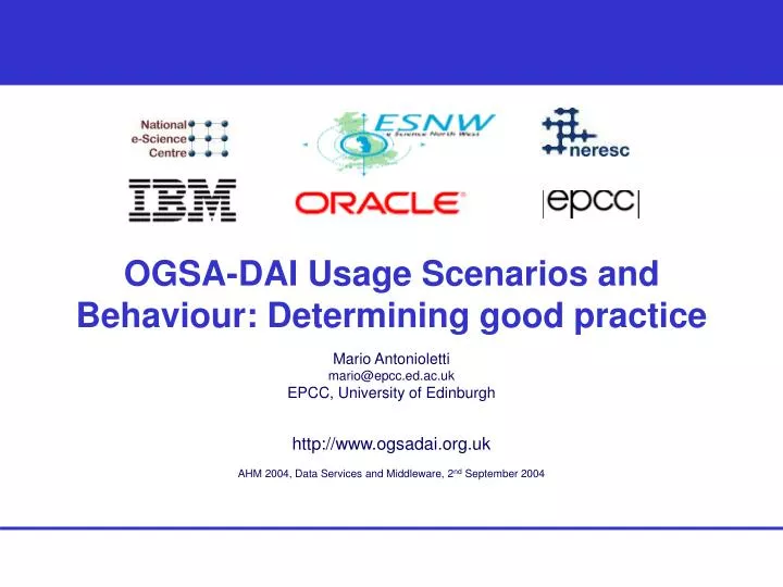 ogsa dai usage scenarios and behaviour determining good practice