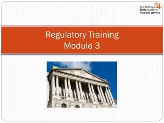 Regulatory Training Module 3