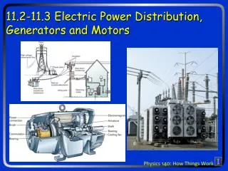 11.2-11.3 Electric Power Distribution, Generators and Motors