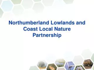 Northumberland Lowlands and Coast Local Nature Partnership
