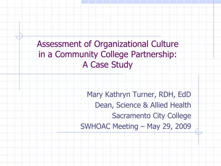 assessment of organizational culture in a community college partnership a case study