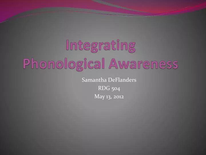 integrating phonological awareness