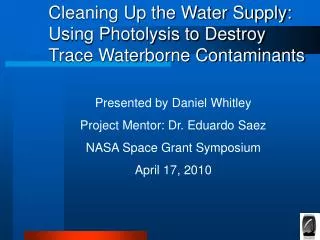 Cleaning Up the Water Supply: Using Photolysis to Destroy Trace Waterborne Contaminants