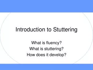 Introduction to Stuttering