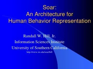 Soar: An Architecture for Human Behavior Representation