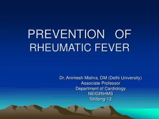 PREVENTION OF RHEUMATIC FEVER