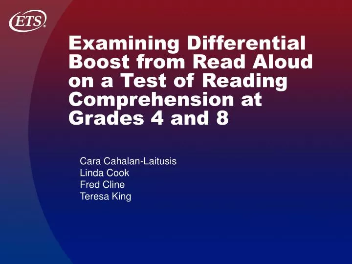 examining differential boost from read aloud on a test of reading comprehension at grades 4 and 8