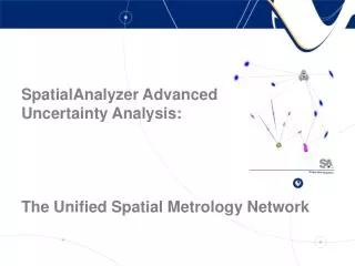 SpatialAnalyzer Advanced Uncertainty Analysis: