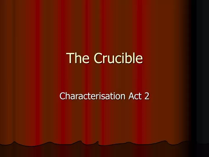 the crucible