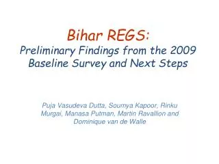 Bihar REGS: Preliminary Findings from the 2009 Baseline Survey and Next Steps