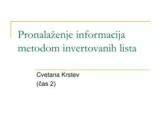 pronala enje informacija metodom invertovanih lista