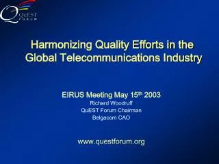 Harmonizing Quality Efforts in the Global Telecommunications Industry