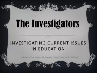 Investigating Current Issues in Education