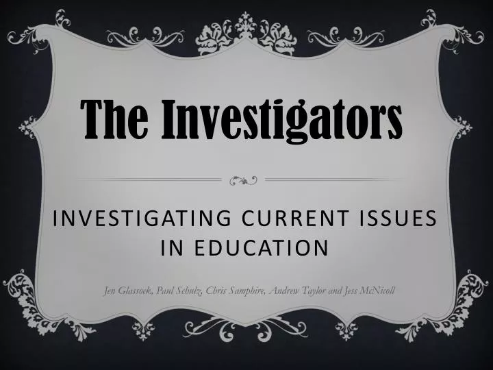 investigating current issues in education