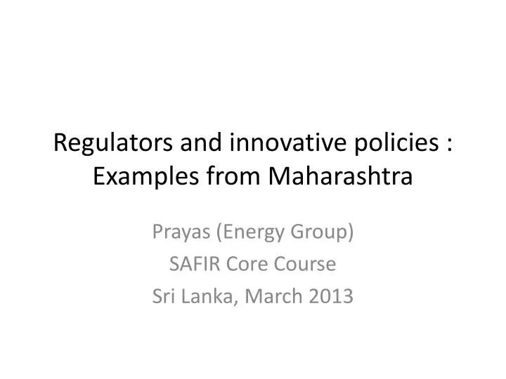 regulators and innovative policies examples from maharashtra