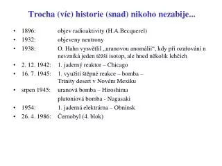 trocha v c historie snad nikoho nezabije