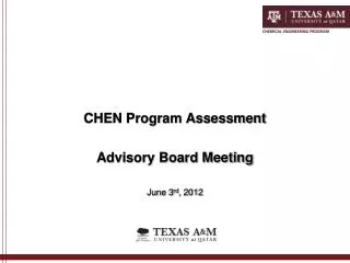 CHEN Program Assessment Advisory Board Meeting June 3 rd , 2012