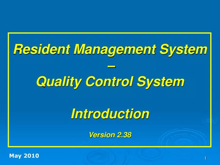 resident management system quality control system introduction version 2 38